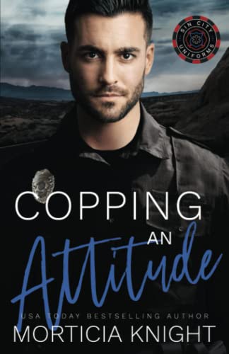 Copping an Attitude: An MM Hurt/Comfort Romance (Sin City Uniforms, Band 2)