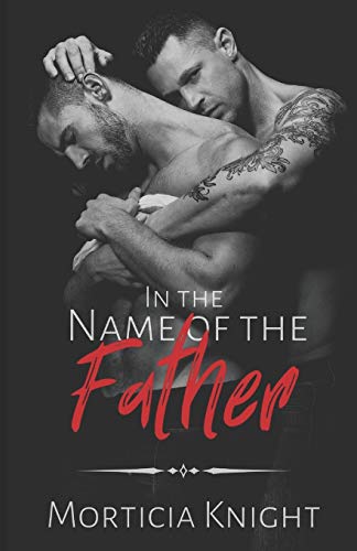 In the Name of the Father (Father Series, Band 1)