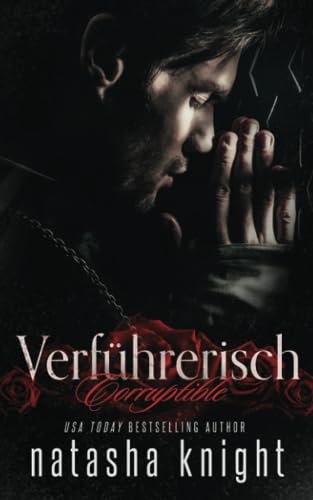 Corruptible - Verführerisch (Die Amado Brüder, Band 2)