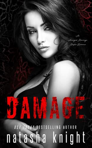 Damage: an Arranged Marriage Mafia Romance (Collateral Damage Series, Band 2) von Independently Published