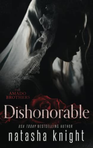Dishonorable (THE AMADO BROTHERS, Band 1)