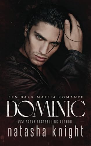 Dominic: Een Dark Maffia Romance von Independently published