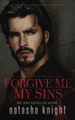 Forgive Me My Sins (The Augustine Brothers, Band 1) von Independently published