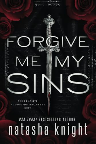 Forgive Me My Sins: The Complete Augustine Brothers Duet (The Augustine Brothers) von Independently published