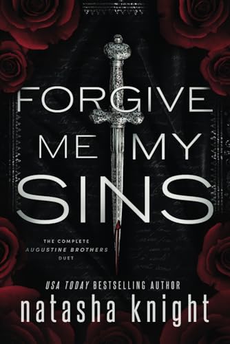 Forgive Me My Sins: The Complete Augustine Brothers Duet (The Augustine Brothers)