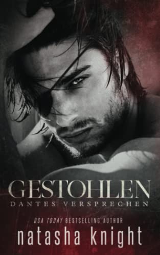 Gestohlen: Dantes Versprechen (Mit diesem Ring nehme ich dich, Band 3) Gestohlen: Dantes Versprechen (Mit diesem Ring nehme ich dich, Band 3) von Independently published