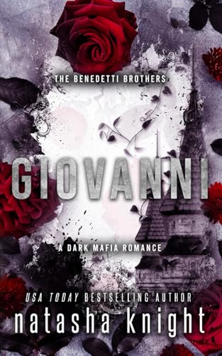 Giovanni: a Dark Mafia Romance (Benedetti Brothers)