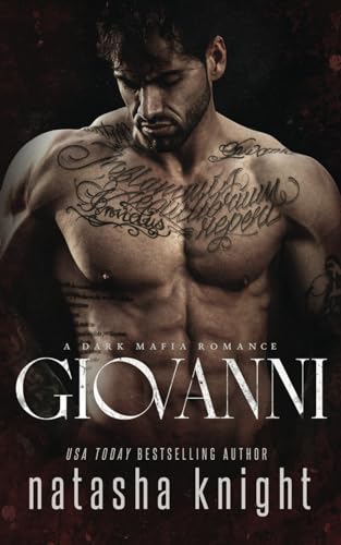 Giovanni: a Dark Mafia Romance (Benedetti Brothers, Band 5) von Independently Published