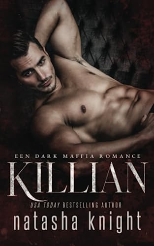 Killian: Een Dark Maffia Romance