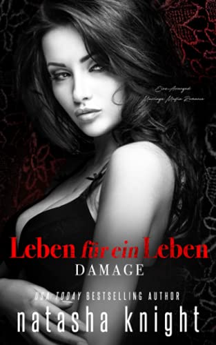 Leben für ein Leben - Damage: Eine Arranged Marriage Mafia Romance (Collateral Damage Duett, Band 2) von Independently published