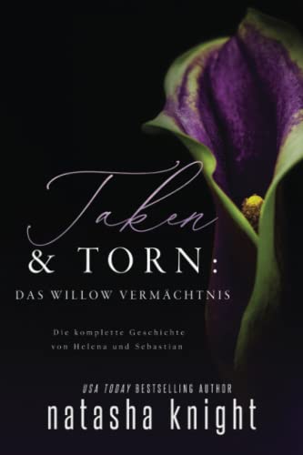Taken & Torn: Das Willow Vermächtnis von Independently published