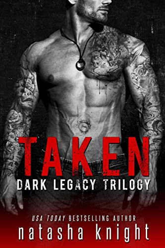 Taken: Dark Legacy Trilogy von Independently Published
