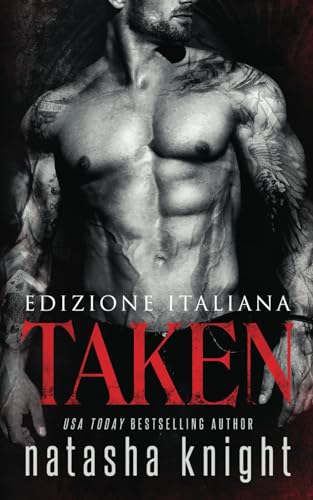 Taken: Edizione Italiana (Trilogia Dark Legacy, Band 1) von Independently published