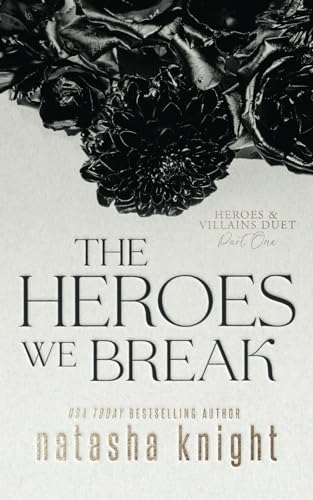 The Heroes We Break von Independently published