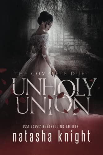 Unholy Union: The Complete Duet (Unholy Union Duet)