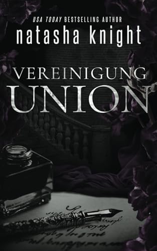 Vereinigung ... Union (Unmoralische Vereinigung – Immoral Union Duett, Band 2)