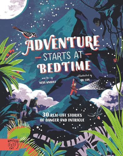 Adventure Starts at Bedtime: 30 real-life stories of danger and intrigue: 1 von Abrams Books