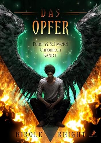 Das Opfer: Feuer & Schwefel Chroniken 2 von Dead Soft Verlag