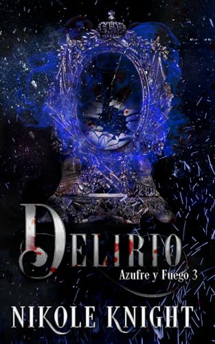 Delirio: Azufre y Fuego 3 von Independently published