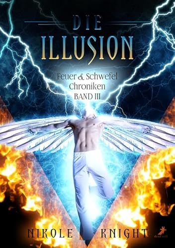 Die Illusion: Feuer & Schwefel Chroniken 3 von DEAD SOFT Verlag