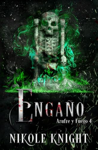 Engaño: Azufre y Fuego 4 von Independently published