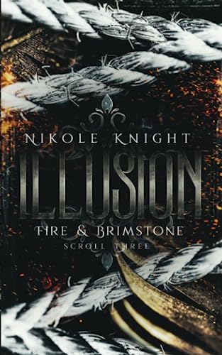 Illusion: Fire & Brimstone Scroll 3 (Fire & Brimstone Scrolls, Band 3) von Independently published