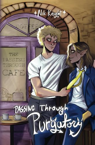 Passing Through Purgatory: Passing Through Cafe #1
