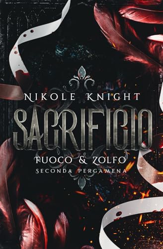 Sacrificio: Fuoco & Zolfo 2 von Independently published