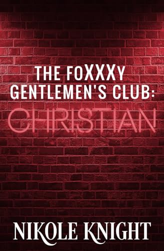 The Foxxxy Gentlemen's Club: Christian