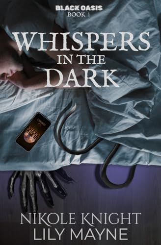 Whispers in the Dark: Black Oasis 1