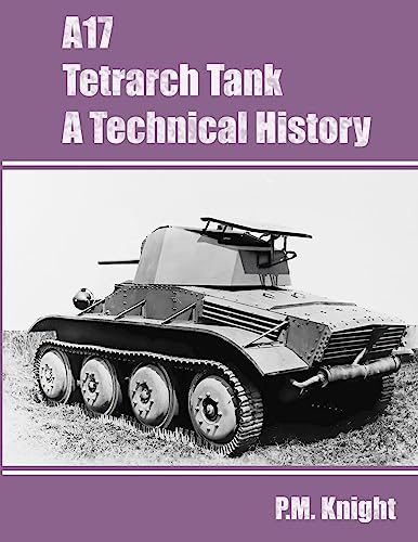A17 Tetrarch Tank A Technical History von Lulu