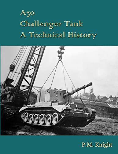 A30 Challenger Tank A Technical History von Lulu