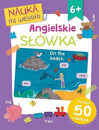 Nauka na wesoło. Angielskie słówka 6+ (NAUKA NA WESOŁO. ĆWICZENIA I ZADANIA) von Olesiejuk