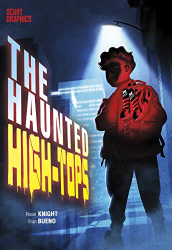 The Haunted High-Tops (Scary Graphics) von Raintree