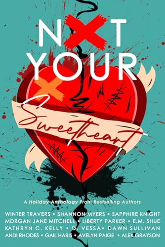 Not Your Sweetheart: Alternative Paperback Version von Independently published