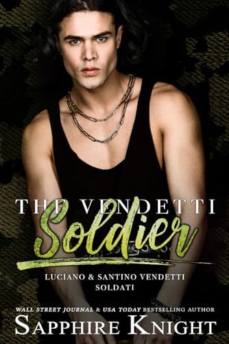 The Vendetti Soldier: an arranged marriage mafia romance (The Vendetti Famiglia, Band 7) von Independently published
