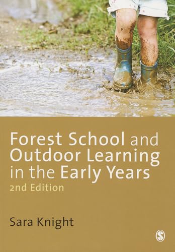 Forest School and Outdoor Learning in the Early Years von Sage Publications