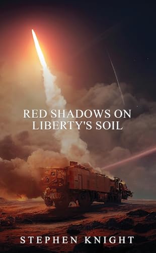Red Shadows On Liberty's Soil von Stephen Knight