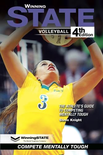 WINNING STATE VOLLEYBALL: The Athlete's Guide to Competing Mentally Tough