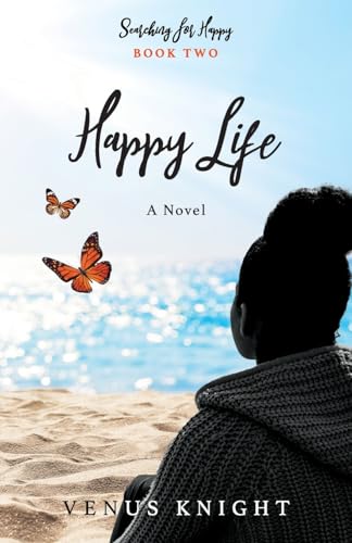 Happy Life: Book Two of Searching for Happy von Gatekeeper Press