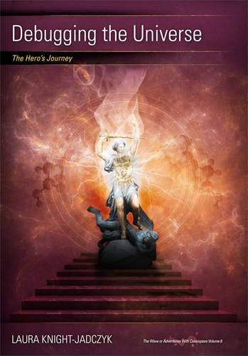 Debugging the Universe: The Hero's Journey (Wave Series)