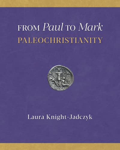 From Paul to Mark: PaleoChristianity von Red Pill Press