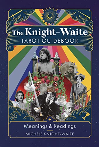 The Knight-Waite Tarot Guidebook: Meanings & Readings von John Murray One