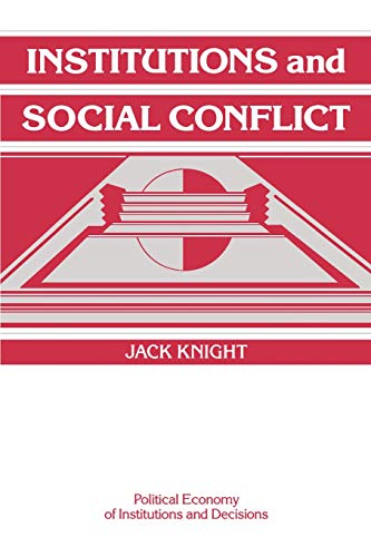 Institutions and Social Conflict (Political Economy of Institutions and Decisions) von Cambridge University Press