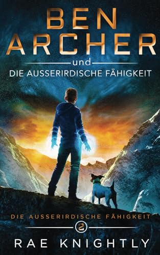 Ben Archer und die Außerirdische Fähigkeit: (Die Außerirdischen Fähigkeit, Band 2) von PoCo Publishers