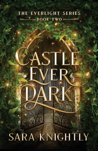 Castle Ever Dark (The Everlight, Band 2) von Portal Publishing