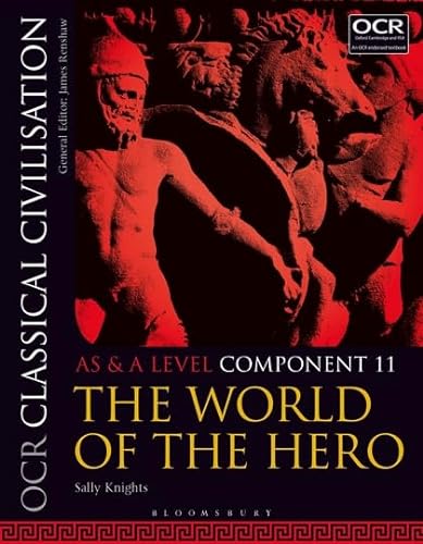OCR Classical Civilisation AS and A Level Component 11: The World of the Hero