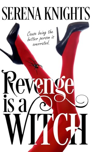 Revenge is a Witch: A Supernatural Why Choose von Independently published