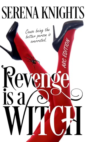 Revenge is a Witch: A Supernatural Why Choose