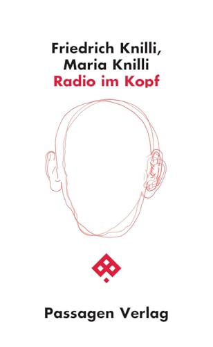Radio im Kopf: Mit einem Essay von Siegfried Zielinski (Passagen X-Media) von Passagen